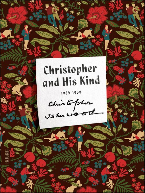 Title details for Christopher and His Kind by Christopher Isherwood - Wait list